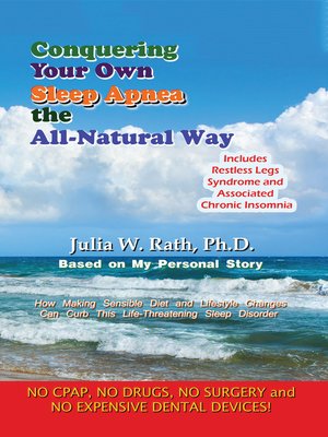 cover image of Conquering Your Own Sleep Apnea the All-Natual Way